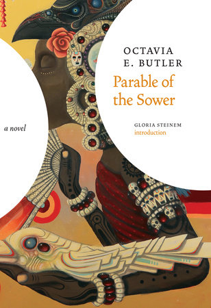Parable of the Sower (1993) Octavia Butler